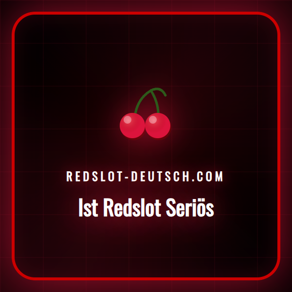 Eine Infografik, die die Seriositätsmerkmale von Redslot zeigt.