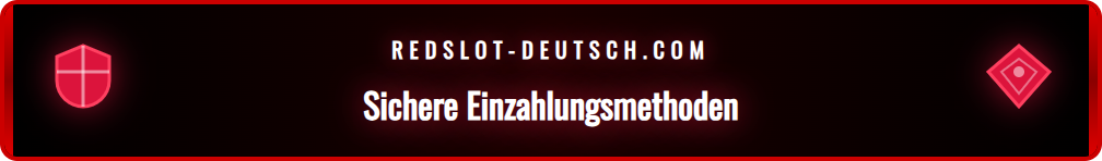 Anleitung zur sicheren Einzahlung bei Redslot mit deutschen Anbietern.