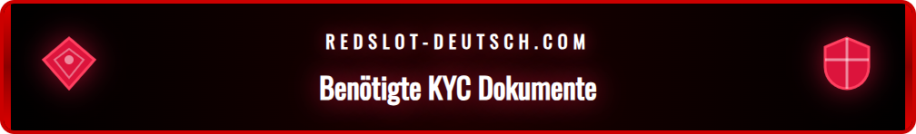 Übersicht der für die Redslot Kontoverifizierung benötigten Dokumente.