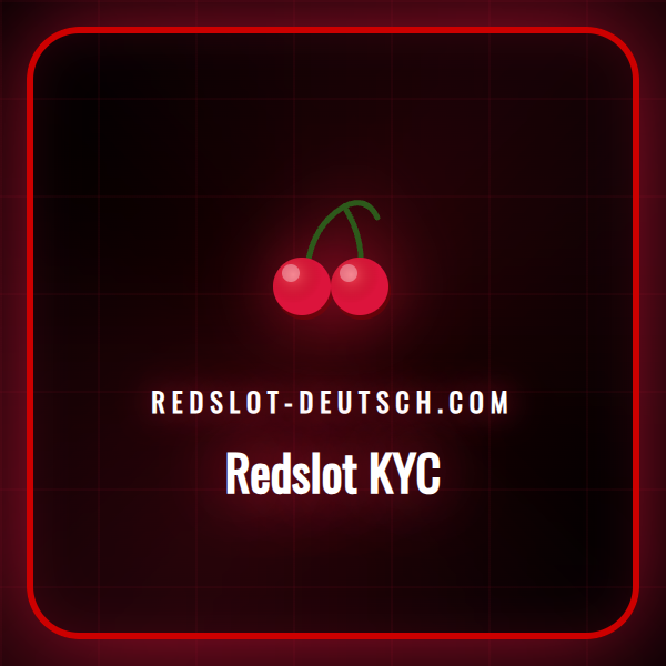 Ein Leitfaden zur schnellen und sicheren Redslot KYC Verifizierung.