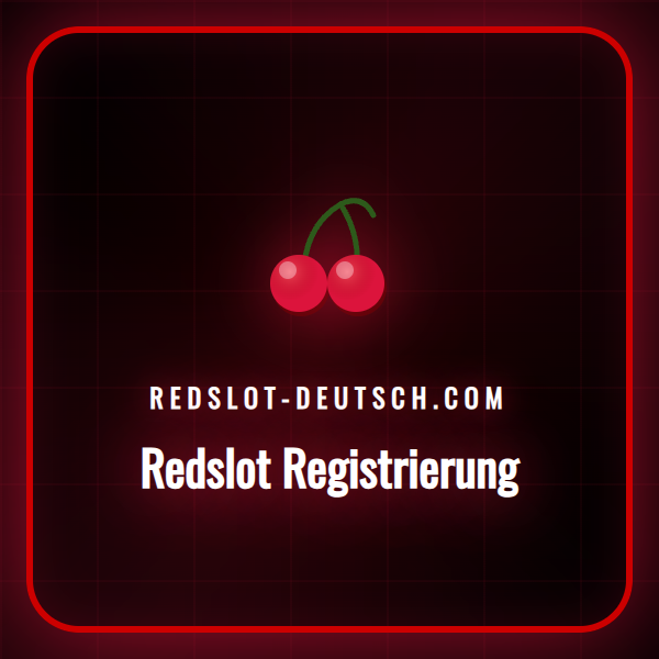 Ein detaillierter Leitfaden zur schnellen und sicheren Redslot Registrierung.