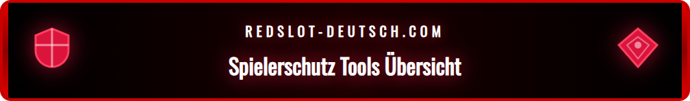 Übersicht der verfügbaren Spielerschutz-Werkzeuge wie Selbstausschluss bei Redslot.