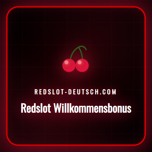 Grafische Darstellung des Redslot Willkommensbonus mit Bonus-Symbolen.