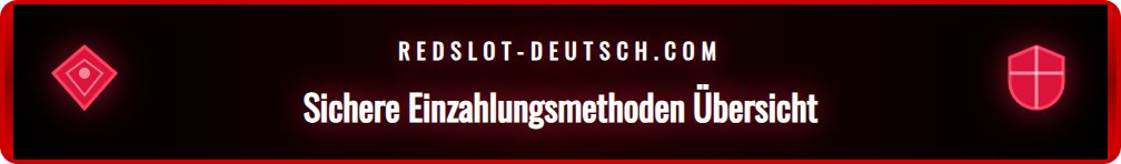 Detaillierte Liste der verfügbaren Einzahlungsmethoden bei Redslot.