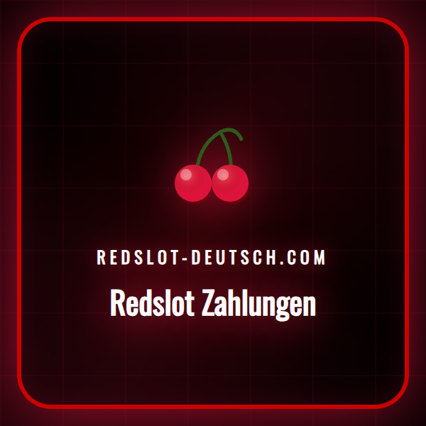 Ein Überblick über die sicheren Redslot Zahlungen für Spieler in Deutschland.